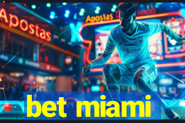 bet miami