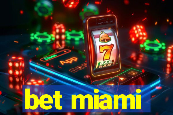 bet miami