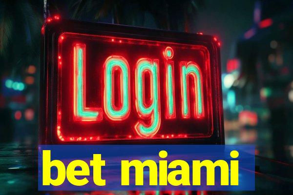 bet miami