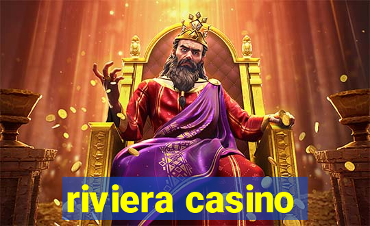 riviera casino