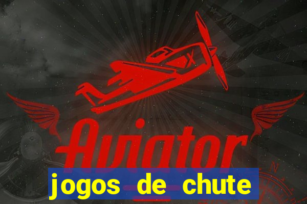 jogos de chute certo de hoje