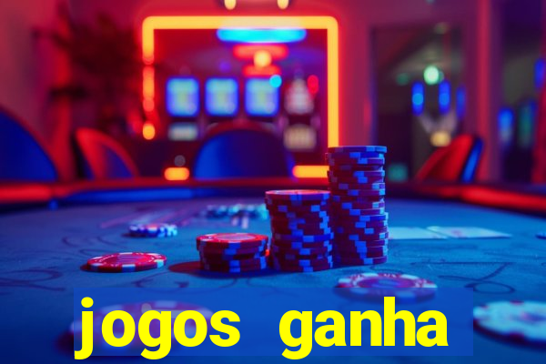 jogos ganha dinheiro na hora