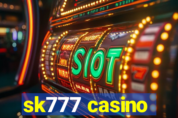 sk777 casino