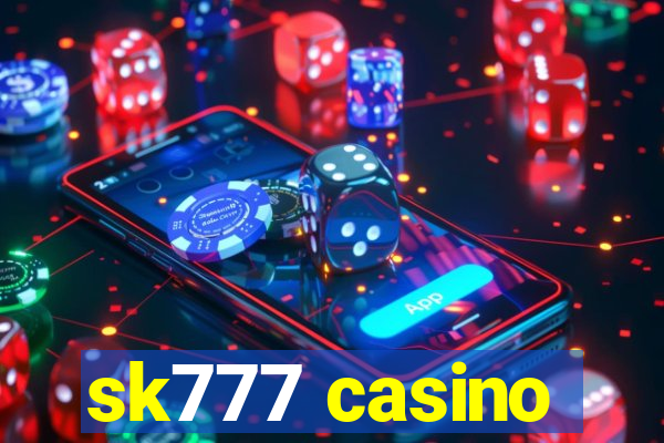 sk777 casino