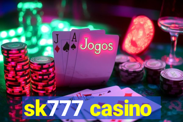 sk777 casino