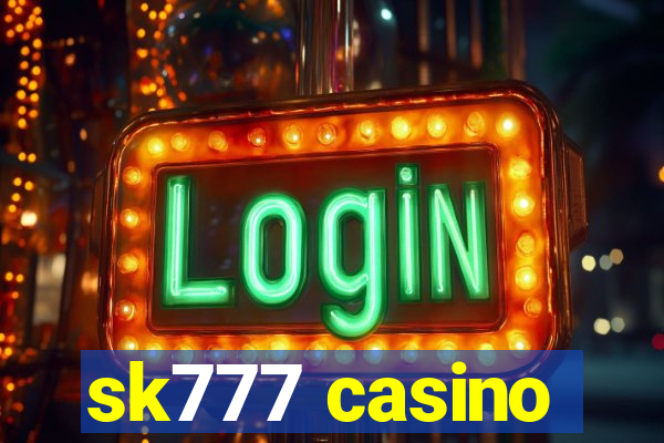 sk777 casino