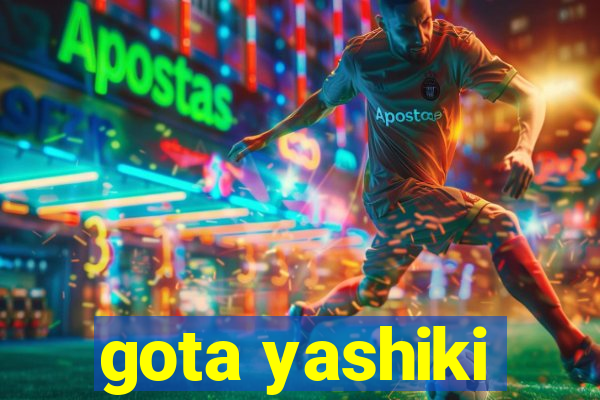 gota yashiki