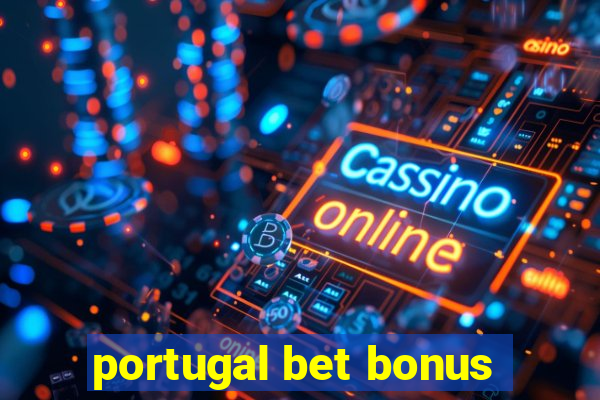 portugal bet bonus