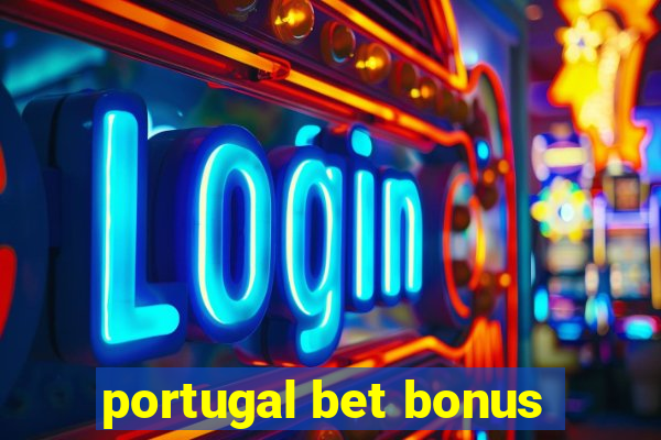 portugal bet bonus