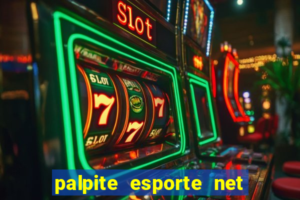 palpite esporte net jogos de hoje