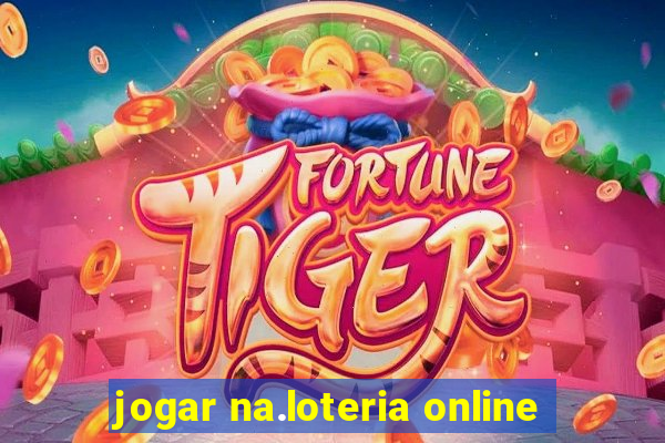 jogar na.loteria online