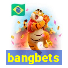 bangbets