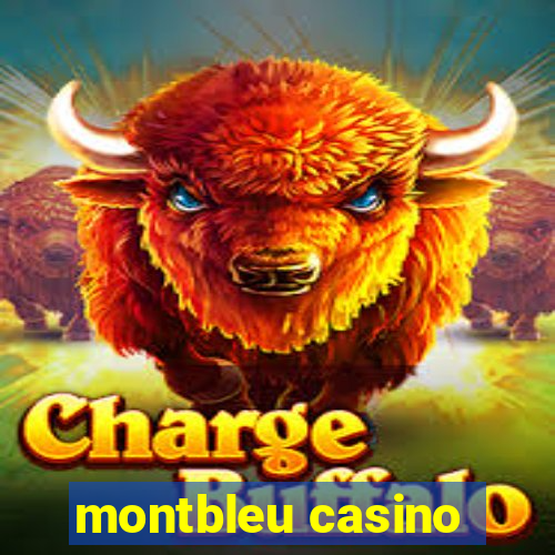 montbleu casino