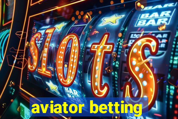 aviator betting