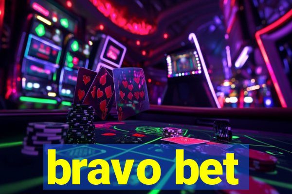 bravo bet