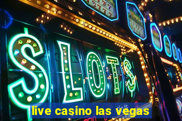 live casino las vegas