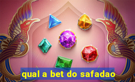 qual a bet do safadao