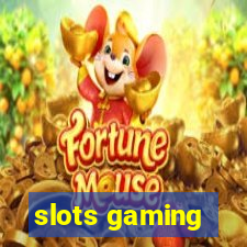 slots gaming