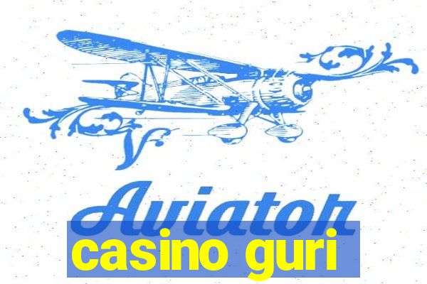 casino guri