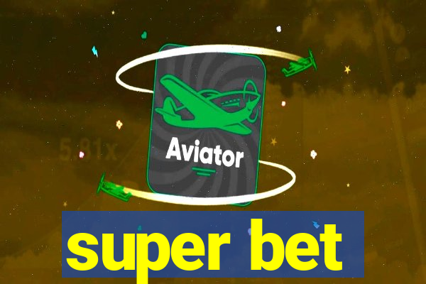 super bet