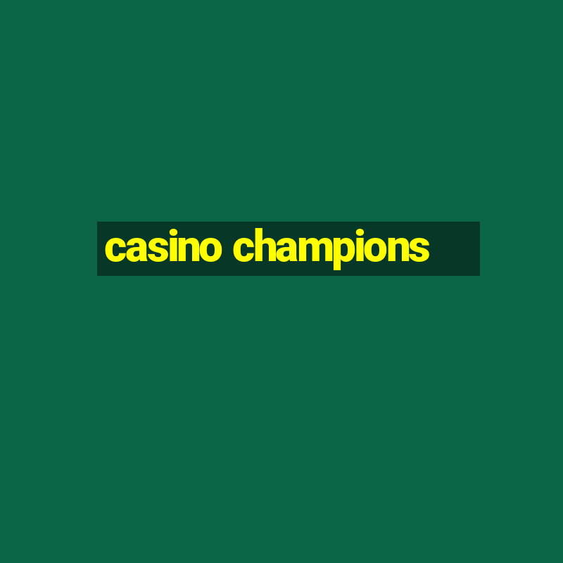 casino champions