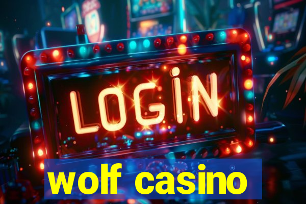 wolf casino