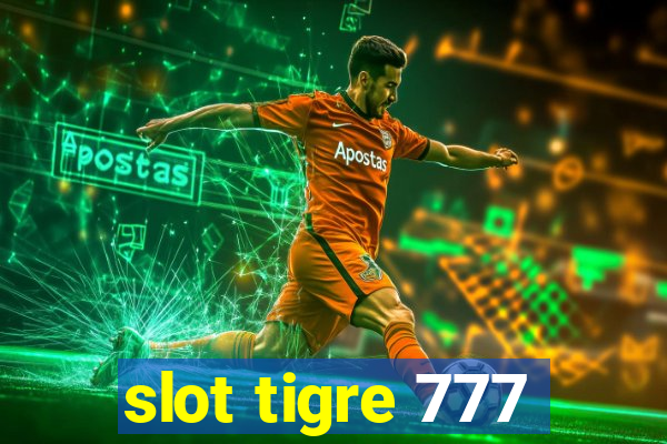 slot tigre 777