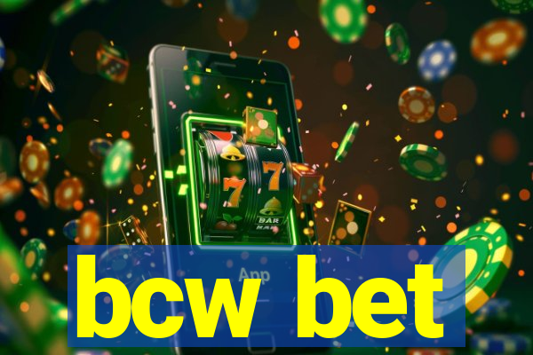 bcw bet