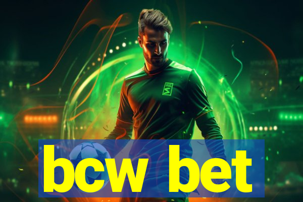 bcw bet