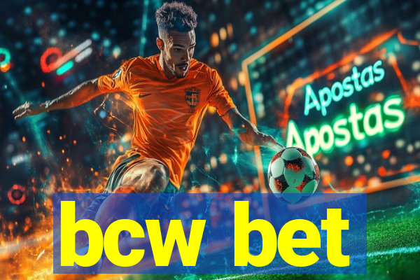 bcw bet