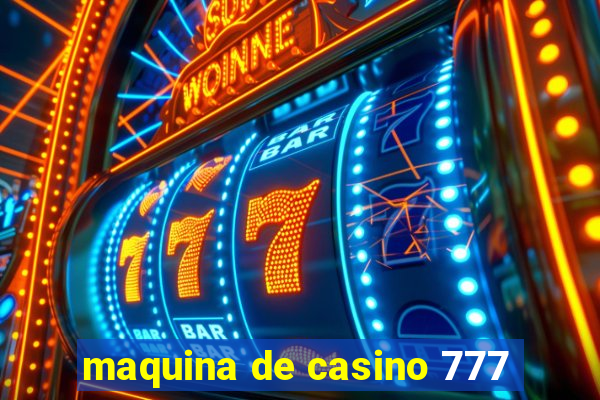 maquina de casino 777