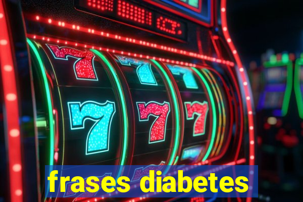 frases diabetes