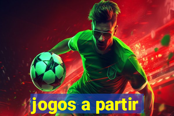 jogos a partir