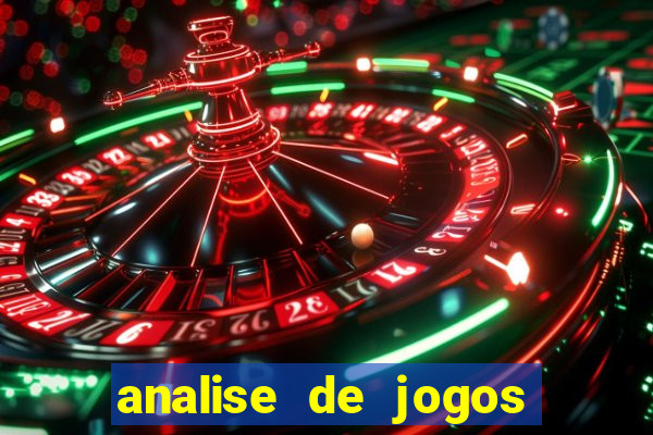 analise de jogos para apostas