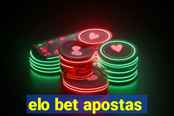 elo bet apostas