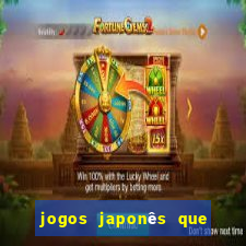 jogos japonês que ganha dinheiro