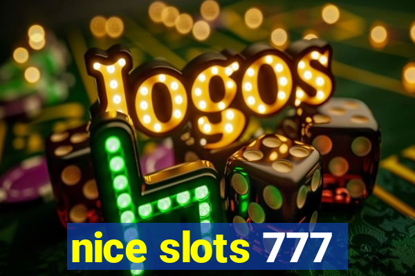 nice slots 777