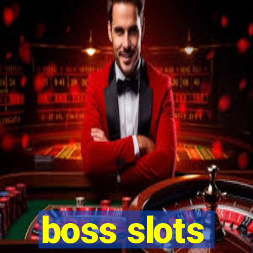 boss slots