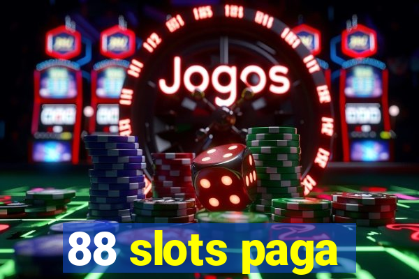 88 slots paga