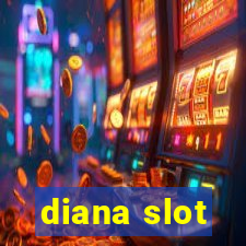 diana slot