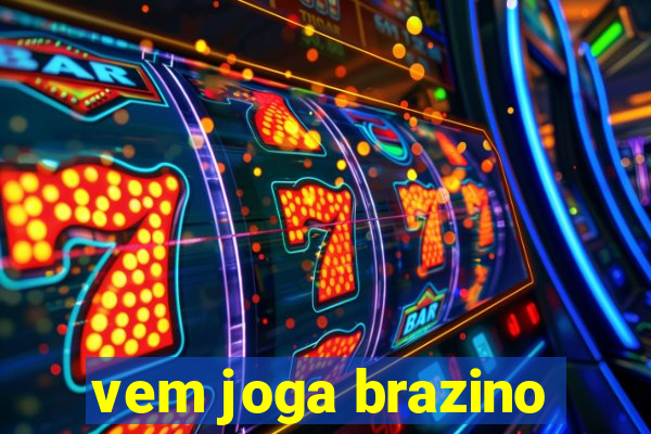 vem joga brazino