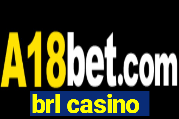 brl casino