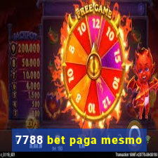 7788 bet paga mesmo