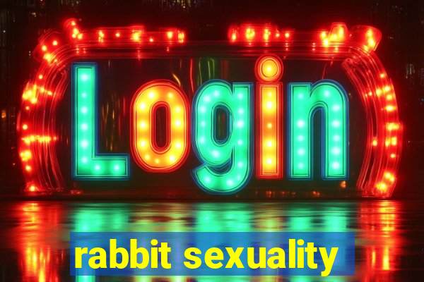 rabbit sexuality