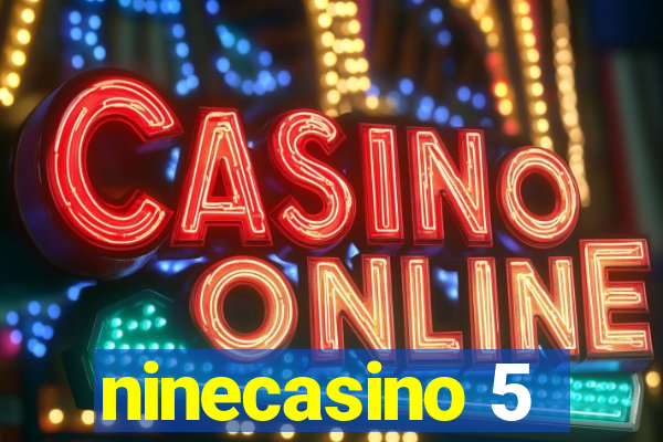 ninecasino 5