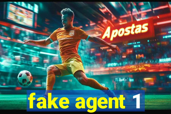 fake agent 1