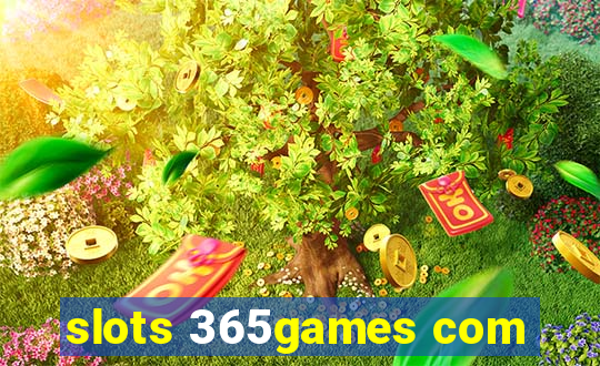 slots 365games com