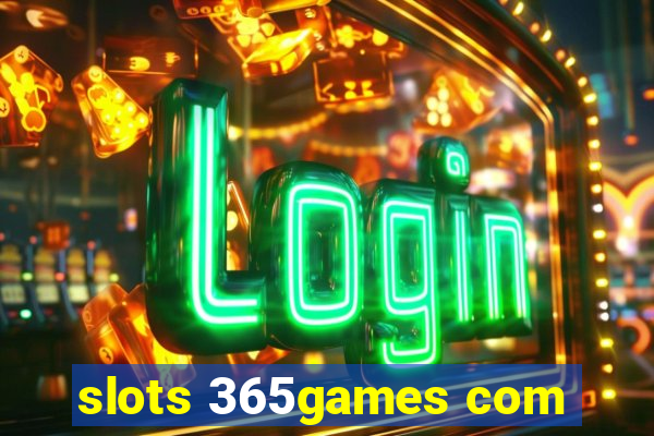 slots 365games com