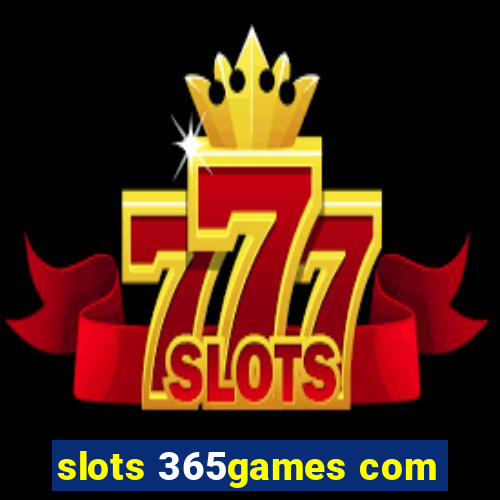 slots 365games com