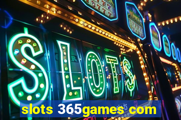 slots 365games com